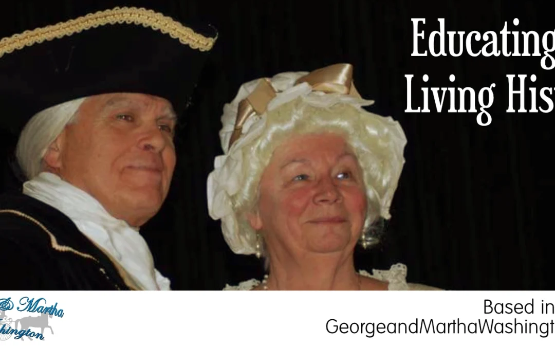 George and Martha Washington Come Alive